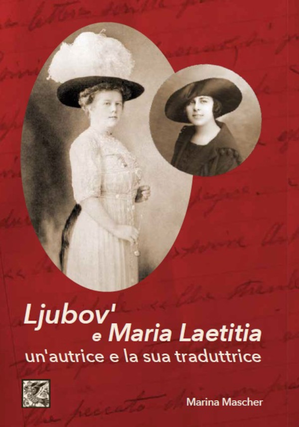 Marina Mascher  Ljubov' e Maria Laetitia. Un'autrice e la sua traduttrice